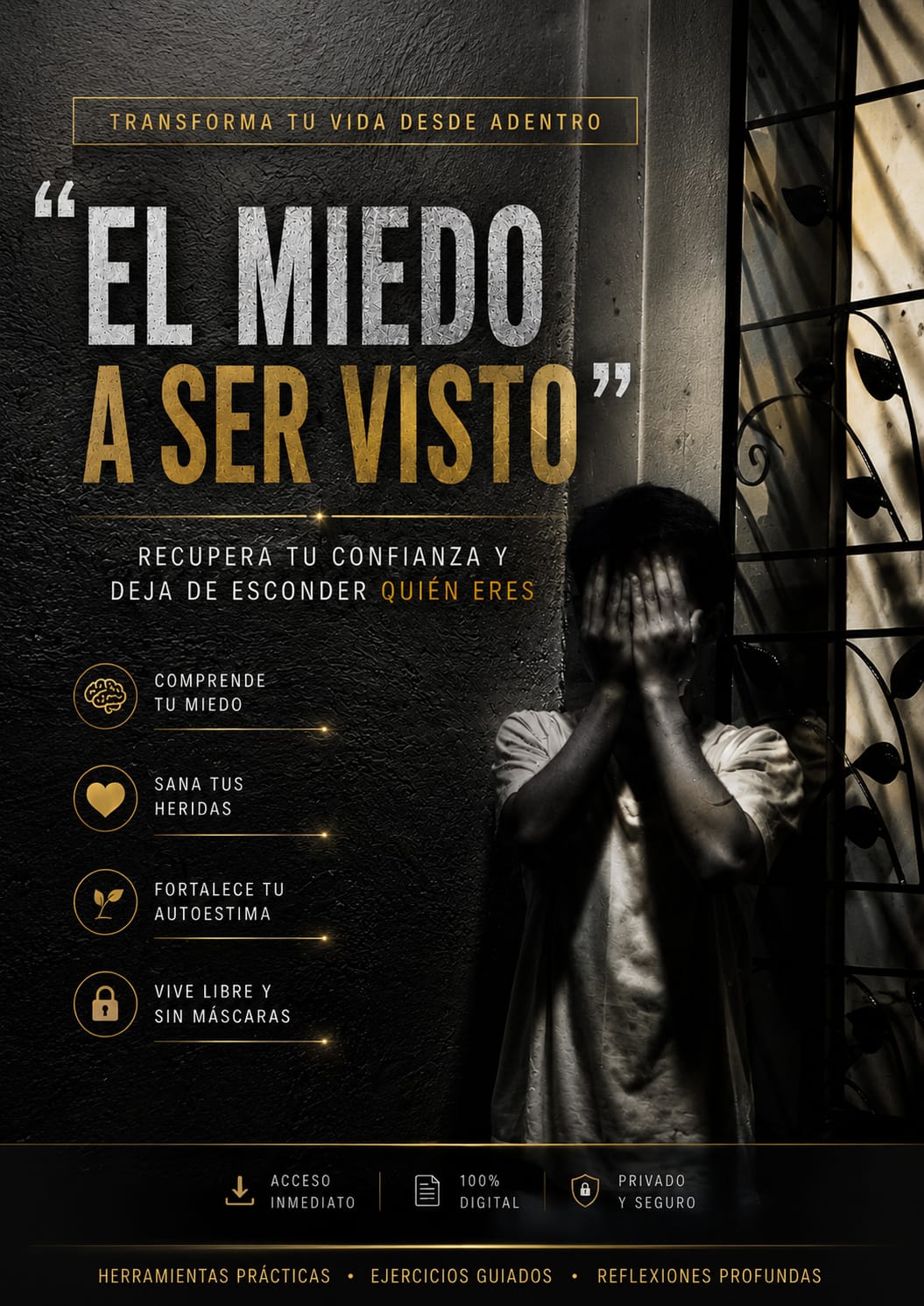 EL MIEDO A SER VISTO
